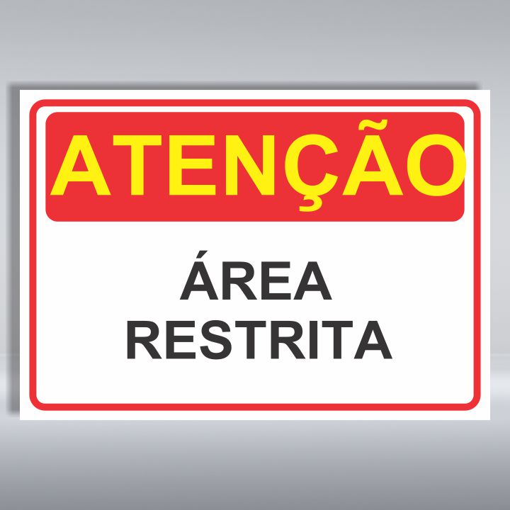 PLACA DE ATENÇÃO | ÁREA RESTRITA